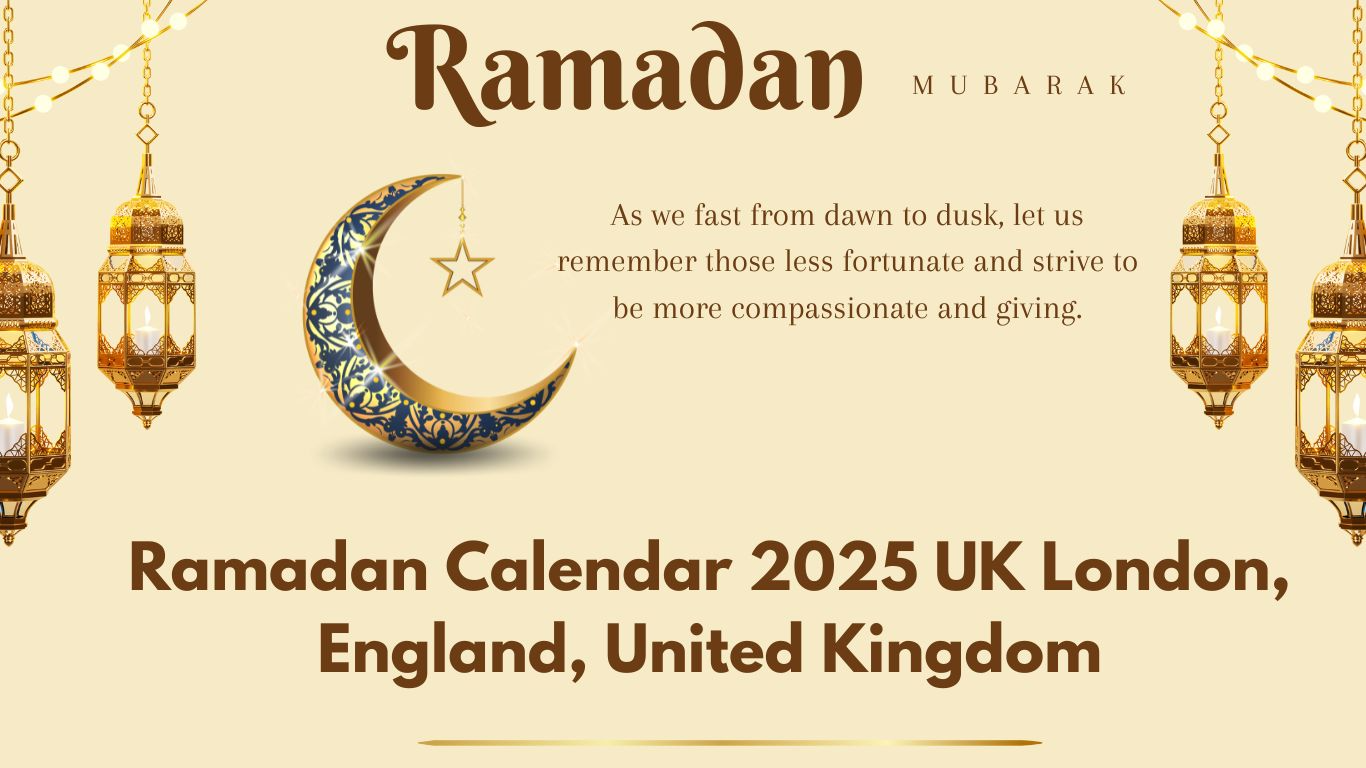 Ramadan Calendar 2025 UK London, England, United Kingdom