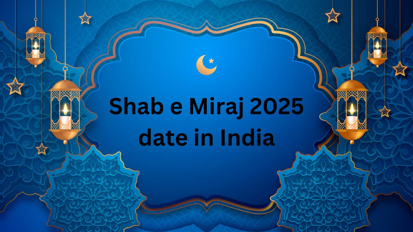 Shab e Miraj 2025 date in India