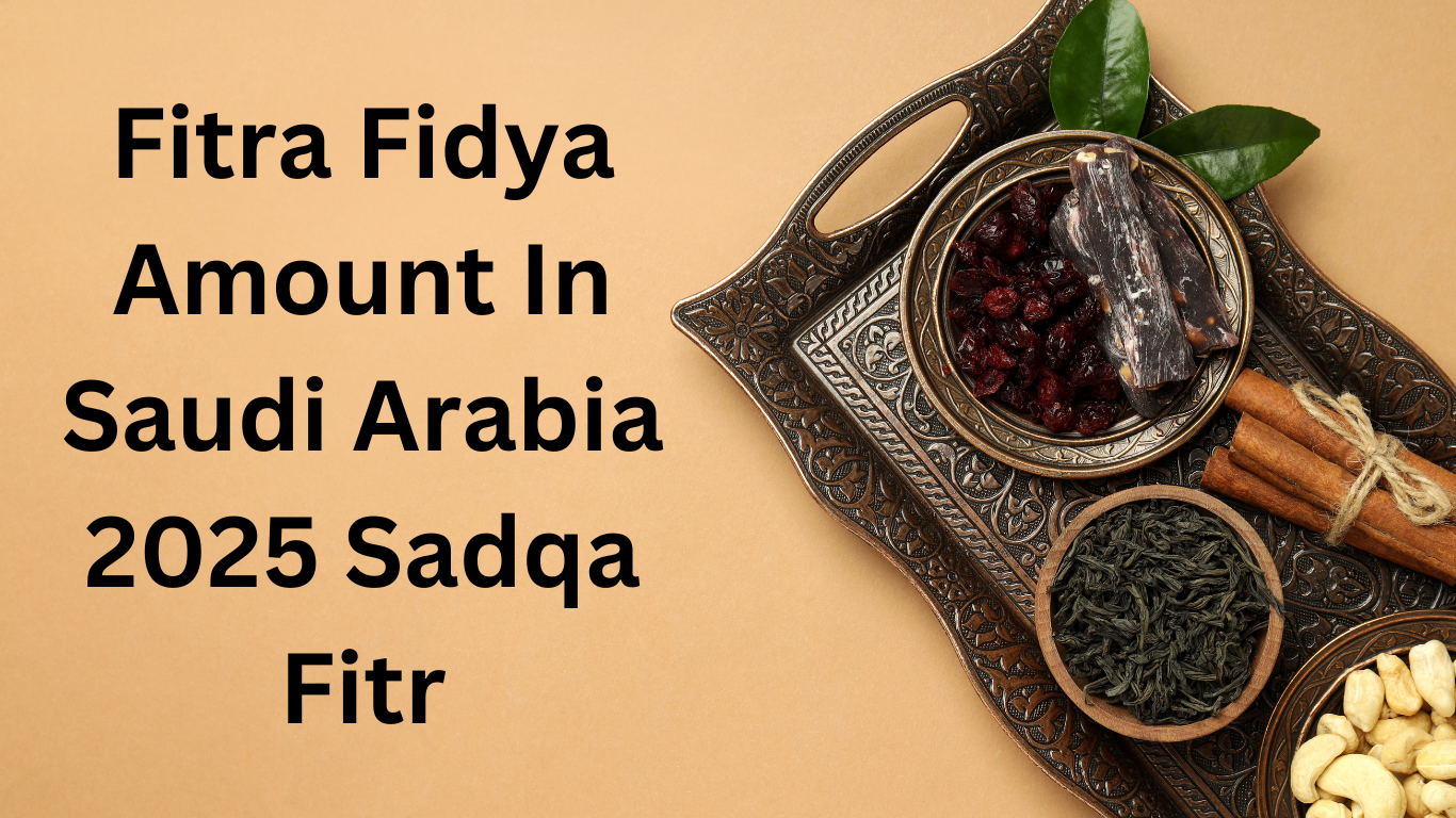 Fitra Fidya Amount In Saudi Arabia 2025- Sadqa Fitr